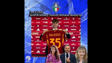 Ins n' Outs | Serie A January Transfer Window Round-up