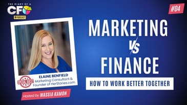 Breaking Silos Between Marketing and Finance, with Elaine Benfield