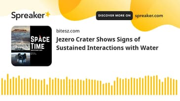 Jezero Crater Shows Signs of Sustained Interactions with Water