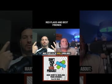 DIVORCED MEN OVER 40 / RED FLAGS AND BEST FRIENDS DPTSP #042