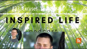 #33: Excuses... Potential
