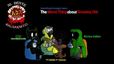 ADR Episode 558: The Worst Thing About Growing Old