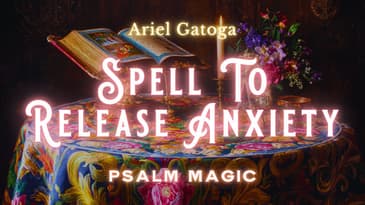 Psalm 38: Psalm Magic To Release Anxiety