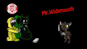 ADR Episode 215: Mr.Widemouth