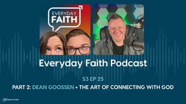 PT 2: Dean Goossen + The Art of Connecting with God