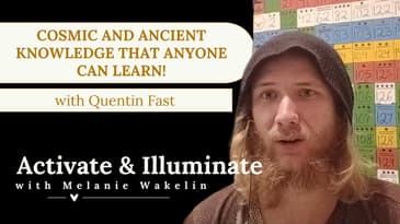 Cosmic and Ancient Knowledge that Anyone Can Learn! with Quentin Fast EP15