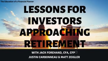 Lessons For Investors Approaching Retirement