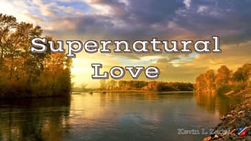 "Supernatural Love." Kevin Zadai