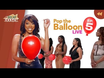 I’m Unpoppable: Netflix's Pop The Balloon Ep. 5 Recap