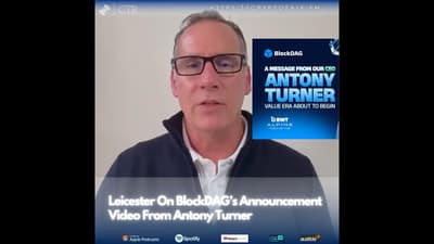 Leicester On #BlockDAG’s Announcement Video From Antony Turner (OOC)