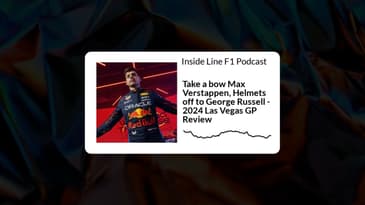 Inside Line F1 Podcast - Take a bow Max Verstappen, Helmets off to George Russell - 2024 Las...