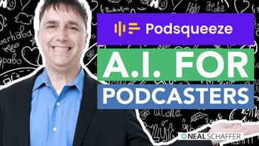 Revolutionize Your Podcasting with Podsqueeze: AI Tool That Saves You Time and Boosts Your Quality