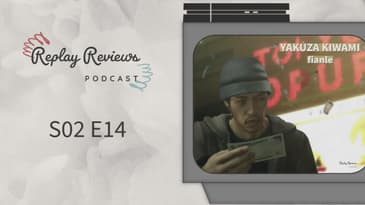 S02 E14: It’s Raining Yen - Yakuza Kiwami - Part 7