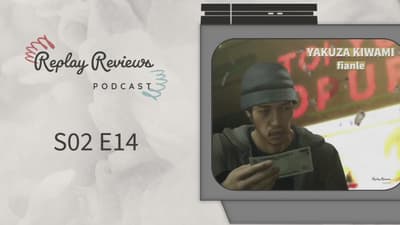 S02 E14: It’s Raining Yen - Yakuza Kiwami - Part 7
