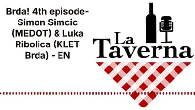 Brda! 4th episode-Simon Simcic (MEDOT) & Luka Ribolica (KLET Brda) - EN | La Taverna Friuli Wine
