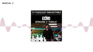 Echo Episode 3 Tuklo Podcast