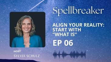 Subscribe NowSpellbreakerAugust 31, 20251x614:2216.44 MBAlign Your Reality: Start with "What Is”