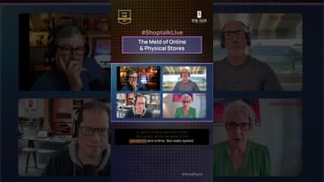 S2E12d #ShoptalkLive - The Meld of Online and Physical Stores