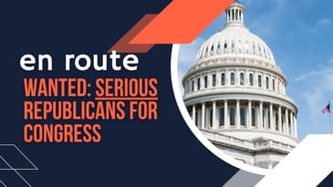 Wanted: Serious Republicans for Congress | En Route