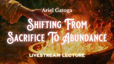 Shifting From Sacrifice To Abundance: Sacred Giving