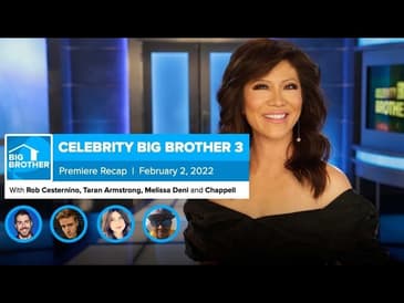Celebrity Big Brother 3 | Premiere Episode Recap February 2, 2022