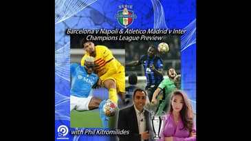 Barcelona v Napoli & Atletico Madrid v Inter UCL Preview with Phil Kitromilides