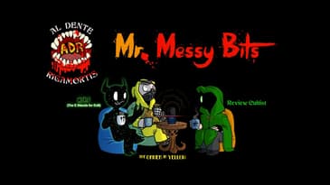 ADR Episode 387: Mr. Messy Bits