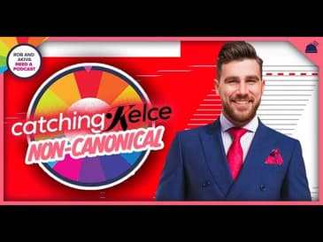 Catching Kelce Full Series Recap | Rob and Akiva Need a Podcast