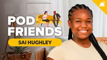 Sai Hughley: "Villain", Vision, & Staying Ready | Pod Friends