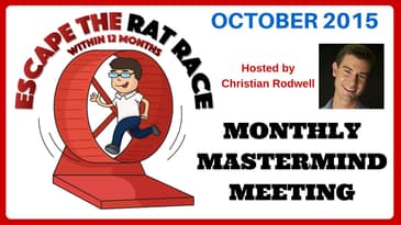 Monthly Mastermind Meeting - Escape The Rat Race (October 2015)