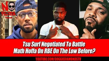 Tsu Surf Negotiated To Battle Math Hoffa On RBE On The Low Before?