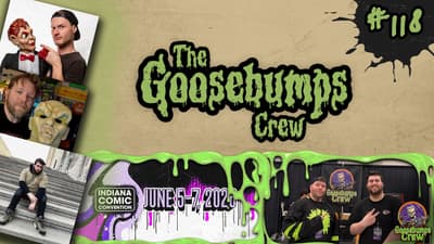 It Came From Indiana! (Indiana Comic Con) | The Goosebumps Crew Ep. 118