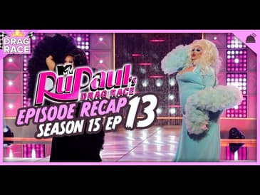 RuPaul’s Drag Race | Season 15 Ep 13 RHAPup