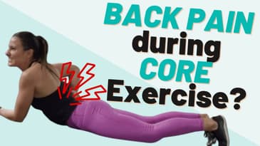Back Pain during Core Exercises