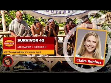 Survivor 42 | Episodes 9 and 10 Stockwatch | Claire Rehfuss