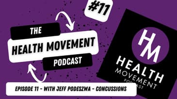 011 - Health Movement Podcast - Jeff Podaszwa - Human Performance Optimization Team - Concussions