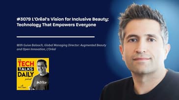3079: L'Oréal's Vision for Inclusive Beauty: Technology That Empowers Everyone