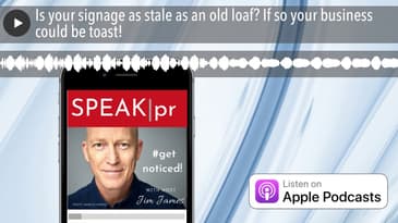 Is your signage as stale as an old loaf? If so your business could be toast!