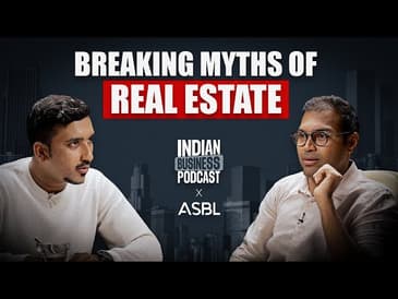 How to Invest in Indian Real estate? Complete guide in 90 mins I IBP EP29
