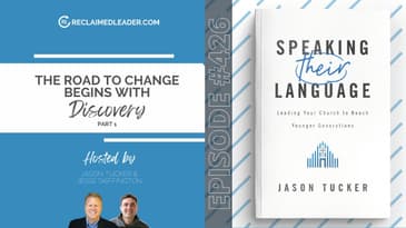 RL 426: The Road to Change Begins with Discovery (Part 1)