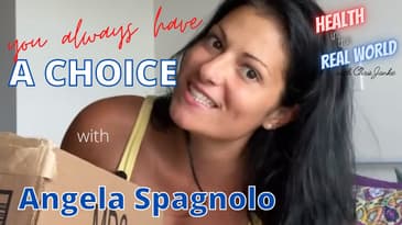 Rock Bottom? You ALWAYS Have a Choice! - Health in the Real World with Chris Janke & Angela Spagnolo
