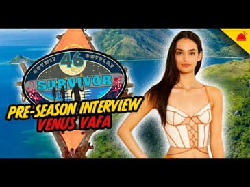 Venus Vafa | Survivor 46 Pre-Season Interview