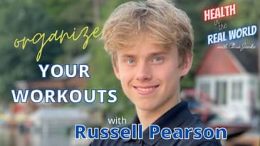 Organize your Training Workouts with Russell Pearson - Health in the Real World with Chris Janke