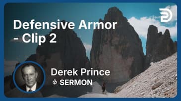 Defensive Armor | Clip 2 | Derek Prince