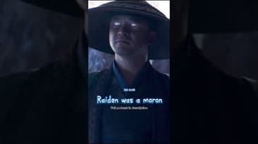 Raiden is a moron in Mortal Kombat 2021