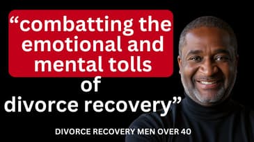 From Chaos to Clarity: Divorce Recovery Tips for Dads Over 40 w/ Michelle Davies