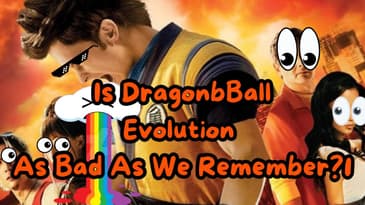 Is Dragonball Evolution As Bad As We Remember?