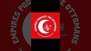 Empires Podcast the Ottomans (link description/comment) #history #podcast #ottomanempire