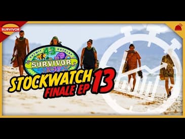 Survivor 43 | Ep 13 Finale Stockwatch
