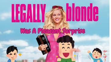 Legally Blonde: Was A Pleasant Surprise
